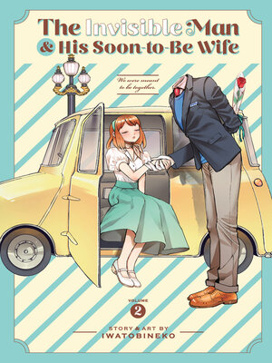 cover image of The Invisible Man and His Soon-to-Be Wife, Volume 2